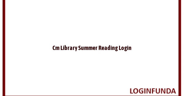 Cm Library Summer Reading Login