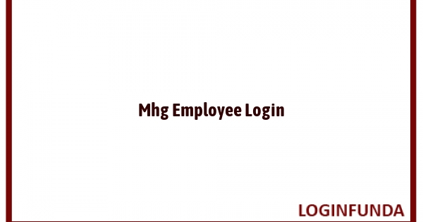 Mhg Employee Login