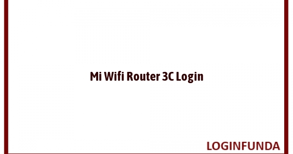 Mi Wifi Router 3C Login