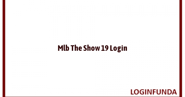 Mlb The Show 19 Login