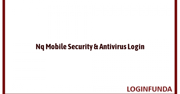 Nq Mobile Security & Antivirus Login