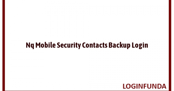 Nq Mobile Security Contacts Backup Login
