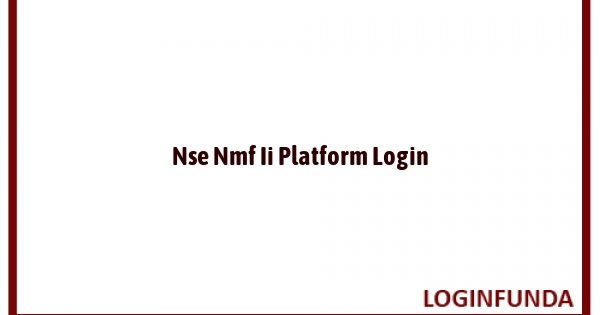 Nse Nmf Ii Platform Login
