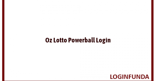 Oz Lotto Powerball Login