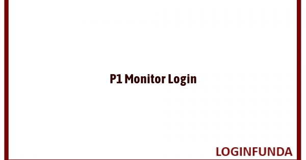 P1 Monitor Login