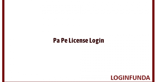 Pa Pe License Login