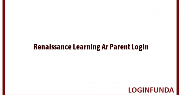 Renaissance Learning Ar Parent Login