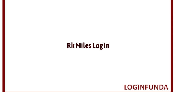 Rk Miles Login