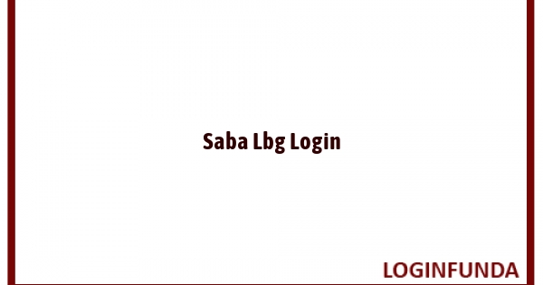 Saba Lbg Login