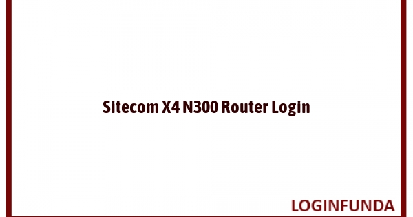 Sitecom X4 N300 Router Login