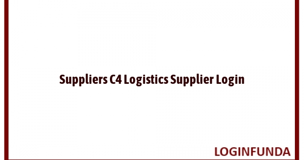 Suppliers C4 Logistics Supplier Login