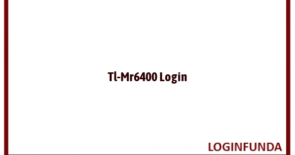 Tl-Mr6400 Login