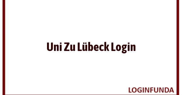 Uni Zu Lübeck Login