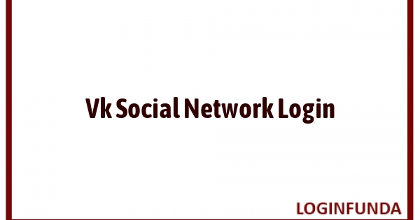 Vk Social Network Login
