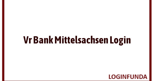 Vr Bank Mittelsachsen Login