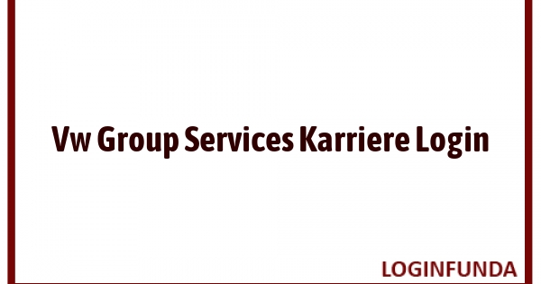 Vw Group Services Karriere Login