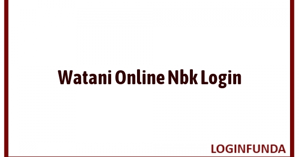 Watani Online Nbk Login