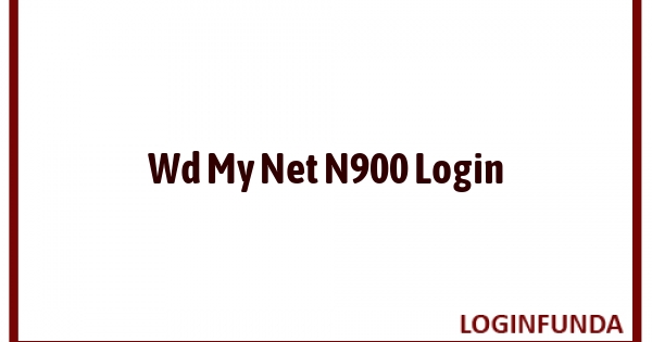 Wd My Net N900 Login