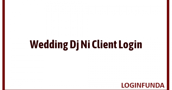 Wedding Dj Ni Client Login
