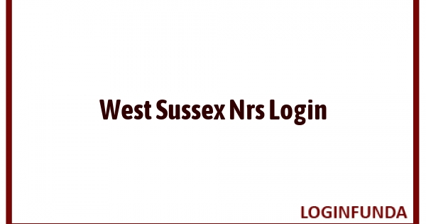 West Sussex Nrs Login