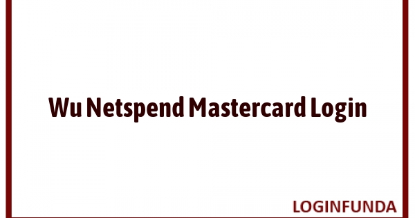 Wu Netspend Mastercard Login