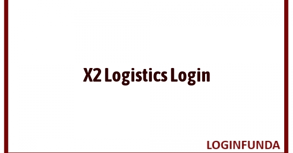 X2 Logistics Login