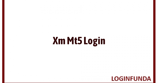 Xm Mt5 Login