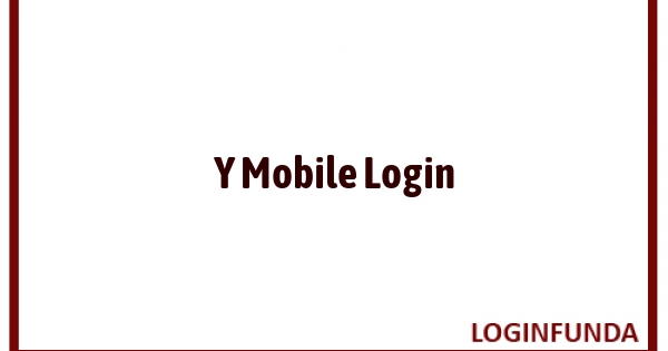Y Mobile Login
